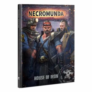 Necromunda House Of Iron