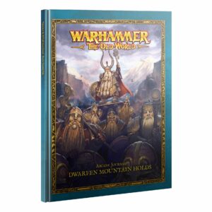 Old World Arcane Journal - Dwarfen Mountain Holds